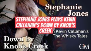 Stephanie Jones plays Kevin Callahan's Down by Knob's Creek