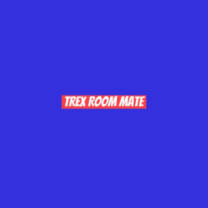 TRex Room Mate