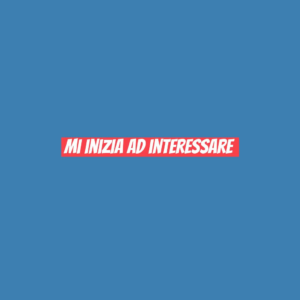 mi inizia ad interessare